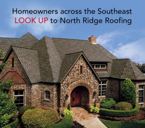 Homeowners across the Southeast look up to North Ridge Roofing